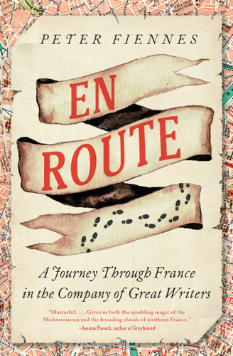 En Route: A Journey Through France in the Company of Great Writers book cover by Peter Fiennes