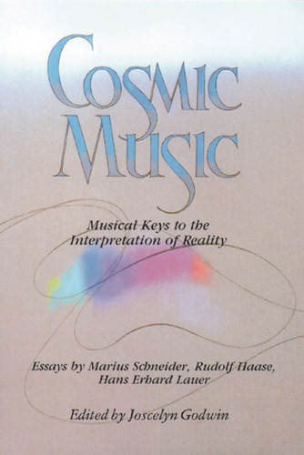 Cosmic Music: Musical Keys to the Interpretation of Reality book cover by 