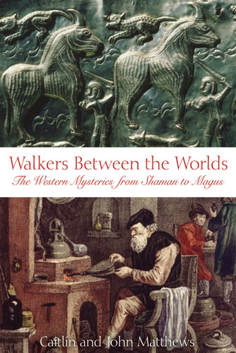 Walkers Between the Worlds: The Western Mysteries from Shaman to Magus book cover by Caitlín Matthews, John Matthews