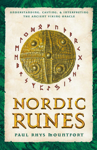 Nordic Runes: Understanding, Casting, and Interpreting the Ancient Viking Oracle book cover by Paul Rhys Mountfort