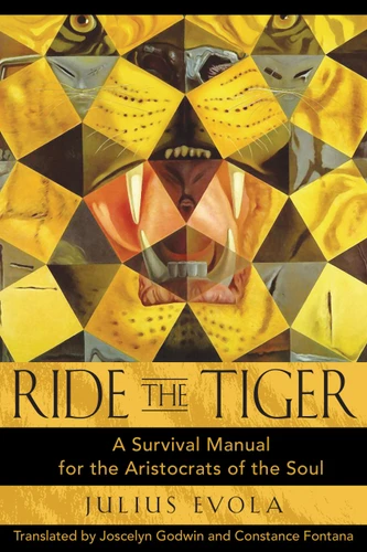 Ride the Tiger: A Survival Manual for the Aristocrats of the Soul book cover by Julius Evola