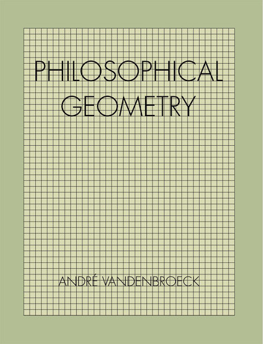 Philosophical Geometry book cover by André VandenBroeck
