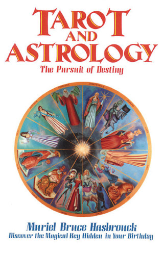 Tarot and Astrology: The Pursuit of Destiny book cover by Muriel Bruce Hasbrouck
