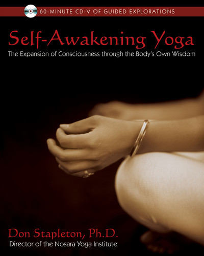 Self-Awakening Yoga: The Expansion of Consciousness through the Body's Own Wisdom book cover by Don Stapleton