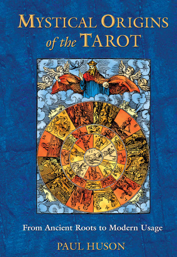 Mystical Origins of the Tarot: From Ancient Roots to Modern Usage book cover by Paul Huson