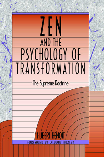 Zen and the Psychology of Transformation: The Supreme Doctrine book cover by Hubert Benoit