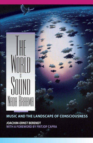 The World Is Sound: Nada Brahma: Music and the Landscape of Consciousness book cover by Joachim-Ernst Berendt