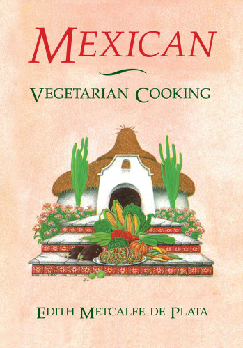 Mexican Vegetarian Cooking book cover by Edith Metcalfe de Plata