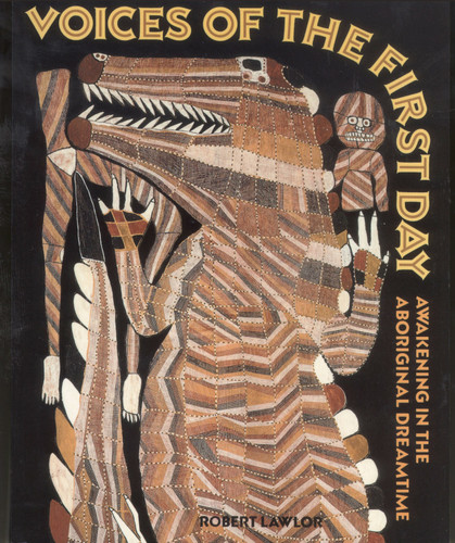 Voices of the First Day: Awakening in the Aboriginal Dreamtime book cover by Robert Lawlor