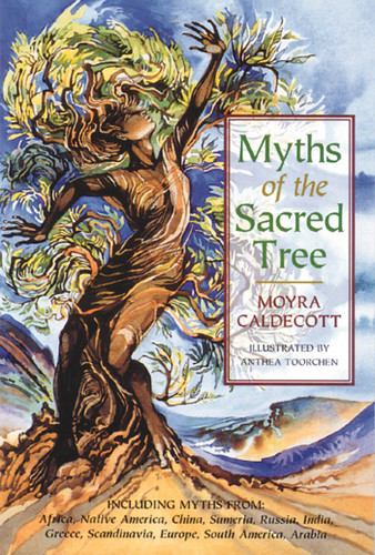 Myths of the Sacred Tree book cover by Moyra Caldecott