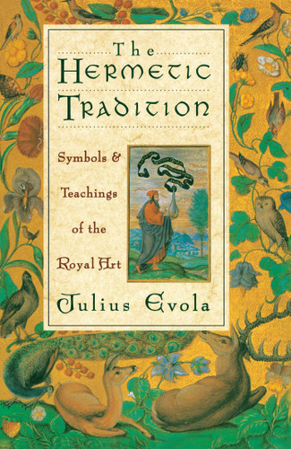 The Hermetic Tradition: Symbols and Teachings of the Royal Art book cover by Julius Evola