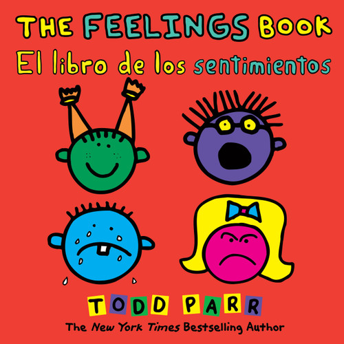 The Feelings Book / El libro de los sentimientos book cover by Todd Parr
