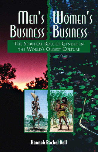 Men's Business, Women's Business: The Spiritual Role of Gender in the World's Oldest Culture book cover by Hannah Rachel Bell
