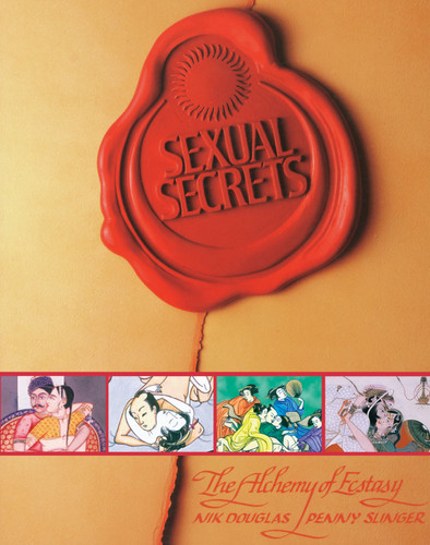 Sexual Secrets: Twentieth Anniversary Edition: The Alchemy of Ecstasy book cover by Nik Douglas, Penny Slinger