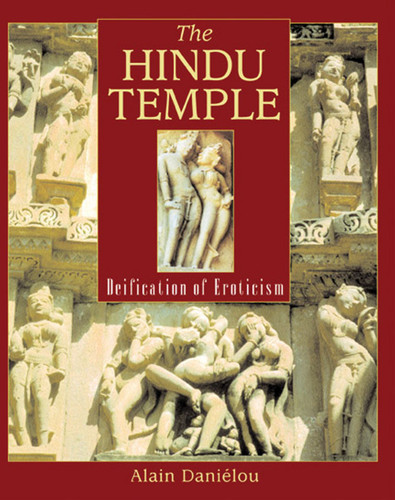 The Hindu Temple: Deification of Eroticism book cover by Alain Daniélou