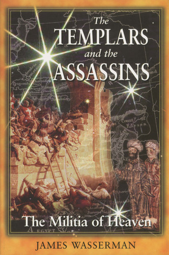 The Templars and the Assassins: The Militia of Heaven book cover by James Wasserman