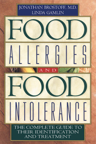 Food Allergies and Food Intolerance: The Complete Guide to Their Identification and Treatment book cover by Jonathan Brostoff, Linda Gamlin