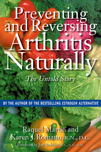 Preventing and Reversing Arthritis Naturally: The Untold Story book cover by Raquel Martin, Karen J. Romano