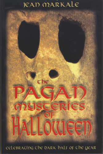 The Pagan Mysteries of Halloween: Celebrating the Dark Half of the Year book cover by Jean Markale