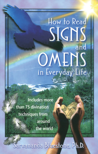 How to Read Signs and Omens in Everyday Life book cover by Sarvananda Bluestone