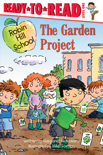 The Garden Project: Ready-to-Read Level 1 (Robin Hill School) book cover by Margaret McNamara