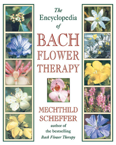 The Encyclopedia of Bach Flower Therapy book cover by Mechthild Scheffer