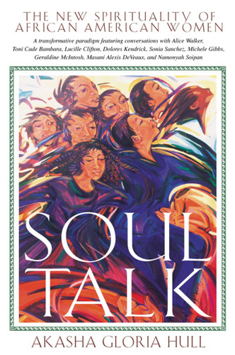 Soul Talk: The New Spirituality of African American Women book cover by Akasha Gloria Hull