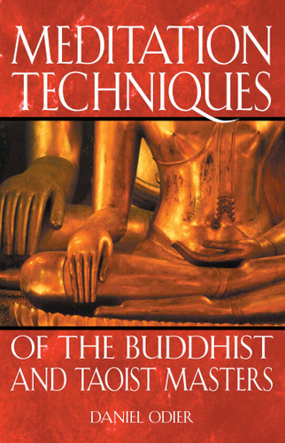 Meditation Techniques of the Buddhist and Taoist Masters book cover by Daniel Odier