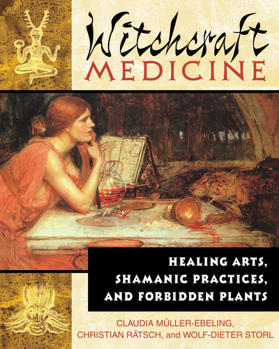 Witchcraft Medicine: Healing Arts, Shamanic Practices, and Forbidden Plants book cover by Claudia Müller-Ebeling, Christian Rätsch, Wolf-Dieter Storl