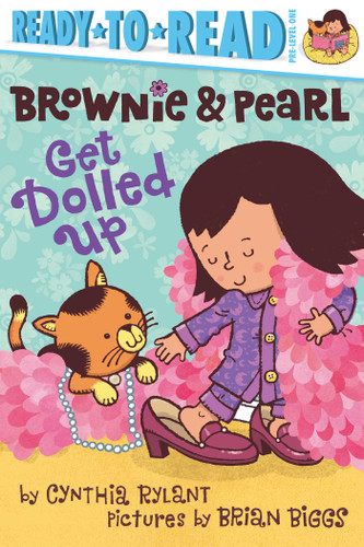 Brownie & Pearl Get Dolled Up: Ready-to-Read Pre-Level 1 (Brownie & Pearl) book cover by Cynthia Rylant