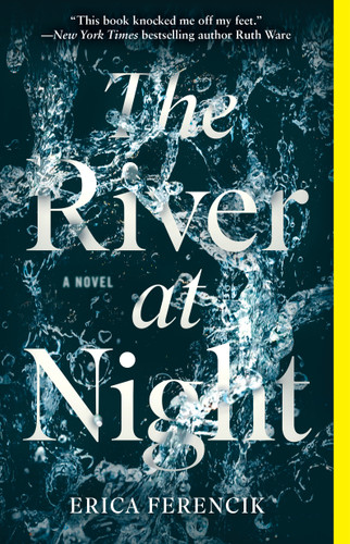The River at Night: A Novel book cover by Erica Ferencik