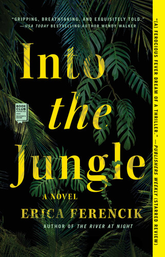 Into the Jungle book cover by Erica Ferencik