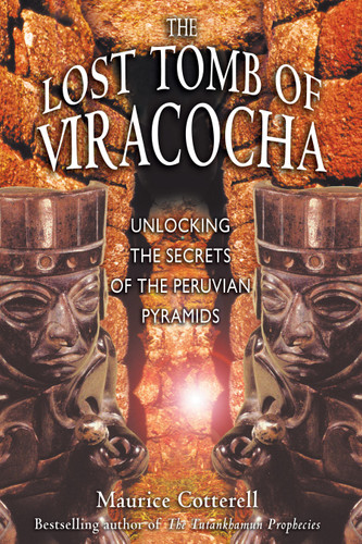 The Lost Tomb of Viracocha: Unlocking the Secrets of the Peruvian Pyramids book cover by Maurice Cotterell