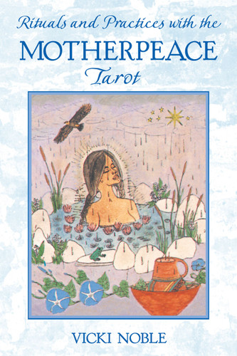 Rituals and Practices with the Motherpeace Tarot book cover by Vicki Noble