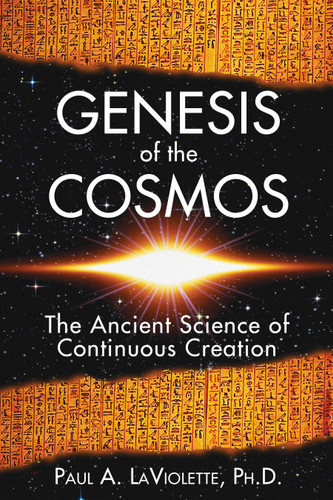 Genesis of the Cosmos: The Ancient Science of Continuous Creation book cover by Paul A. LaViolette