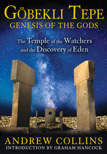 Gobekli Tepe: Genesis of the Gods: The Temple of the Watchers and the Discovery of Eden book cover by Andrew Collins
