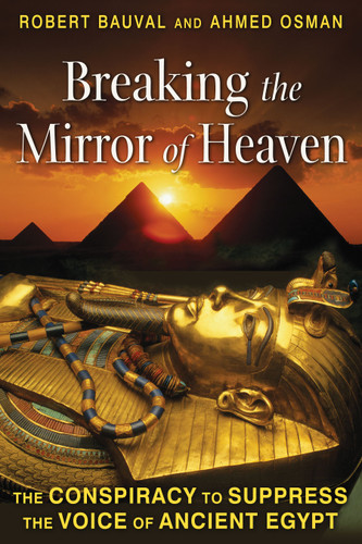 Breaking the Mirror of Heaven: The Conspiracy to Suppress the Voice of Ancient Egypt book cover by Robert Bauval, Ahmed Osman