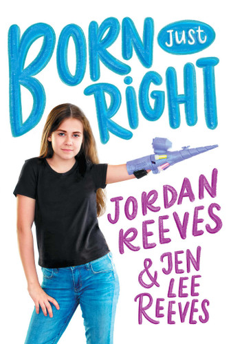 Born Just Right (Jeter Publishing) book cover by Jordan Reeves, Jen Lee Reeves