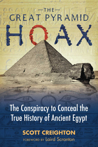 The Great Pyramid Hoax: The Conspiracy to Conceal the True History of Ancient Egypt book cover by Scott Creighton