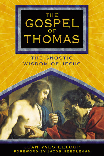 The Gospel of Thomas: The Gnostic Wisdom of Jesus book cover by Jean-Yves Leloup