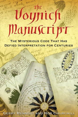The Voynich Manuscript: The Mysterious Code That Has Defied Interpretation for Centuries book cover by Gerry Kennedy, Rob Churchill