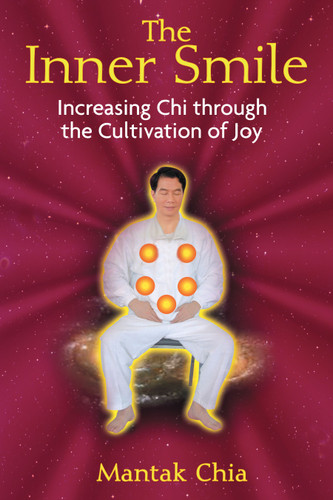 The Inner Smile: Increasing Chi through the Cultivation of Joy book cover by Mantak Chia