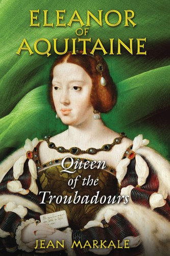 Eleanor of Aquitaine: Queen of the Troubadours book cover by Jean Markale