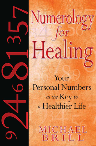Numerology for Healing: Your Personal Numbers as the Key to a Healthier Life book cover by Michael Brill