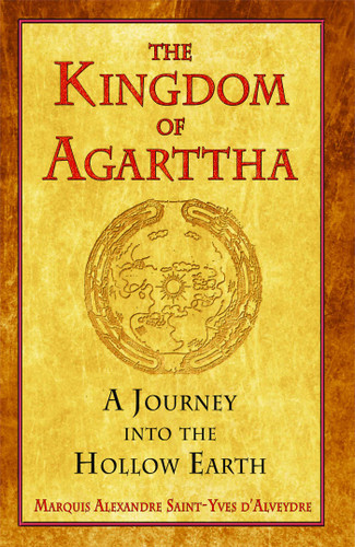 The Kingdom of Agarttha: A Journey into the Hollow Earth book cover by Marquis Alexandre Saint-Yves d'Alveydre