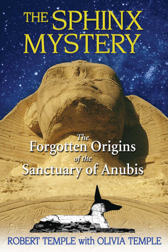 The Sphinx Mystery: The Forgotten Origins of the Sanctuary of Anubis book cover by Robert Temple