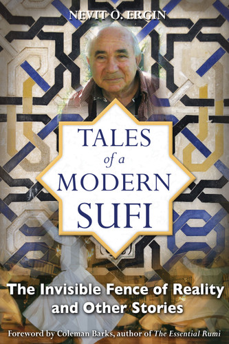 Tales of a Modern Sufi: The Invisible Fence of Reality and Other Stories book cover by Nevit O. Ergin
