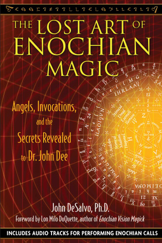 The Lost Art of Enochian Magic: Angels, Invocations, and the Secrets Revealed to Dr. John Dee book cover by John DeSalvo