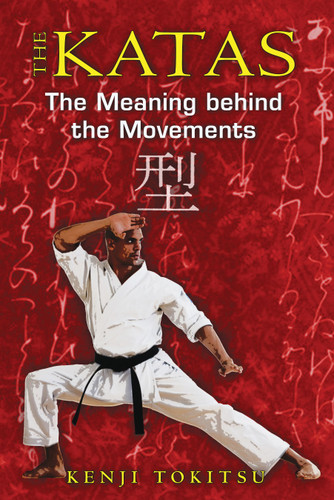The Katas: The Meaning behind the Movements book cover by Kenji Tokitsu