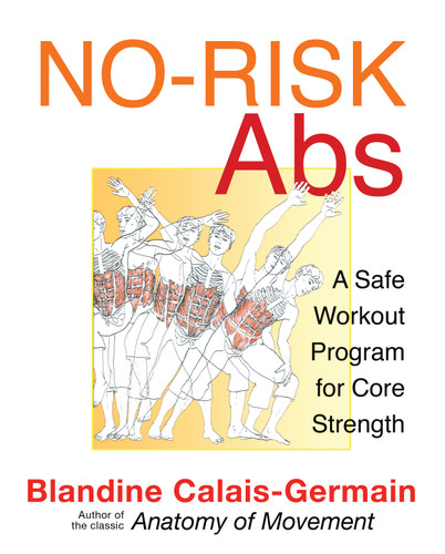 No-Risk Abs: A Safe Workout Program for Core Strength book cover by Blandine Calais-Germain